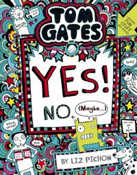 Cover image for Yes! No (Maybe...) (Tom Gates #8)