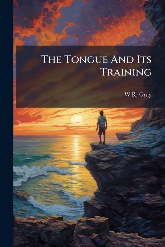 Cover image for The Tongue And Its Training