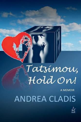 Cover image for Tatsimou, Hold On!: A Memoir