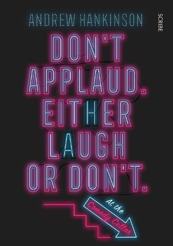 Cover image for Don't applaud. Either laugh or don't. (At the Comedy Cellar)