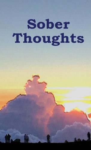 Cover image for Sober Thoughts: A Daily Reader for Those that Suffer from the Disease of Addiction.