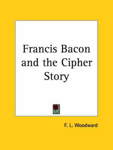 Cover image for Francis Bacon and the Cipher Story (1932)