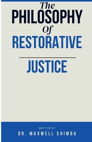 Cover image for The Philosophy of Restorative Justice