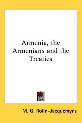 Cover image for Armenia, the Armenians and the Treaties