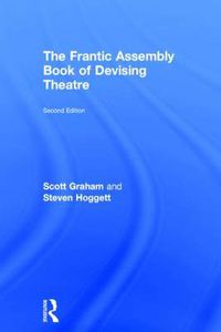 Cover image for The Frantic Assembly: Book of Devising Theatre