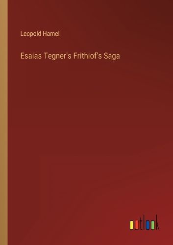 Cover image for Esaias Tegner's Frithiof's Saga