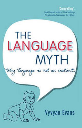 Cover image for The Language Myth: Why Language Is Not an Instinct