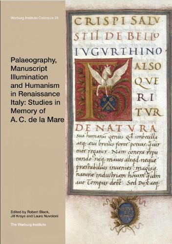 Cover image for Palaeography, Manuscript Illumination and Humanism in Renaissance Italy: Studies in Memory of A. C. de la Mare