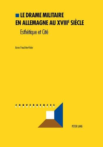 Cover image for Le Drame Militaire En Allemagne Au Xviiie Siecle: Esthetique Et Cite