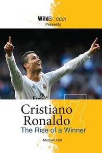 Cover image for Cristiano Ronaldo: The Rise of a Winner