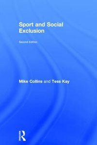 Cover image for Sport and Social Exclusion: Second edition