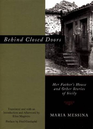 Cover image for Behind Closed Doors: Her Father's House and Other Stories of Sicily