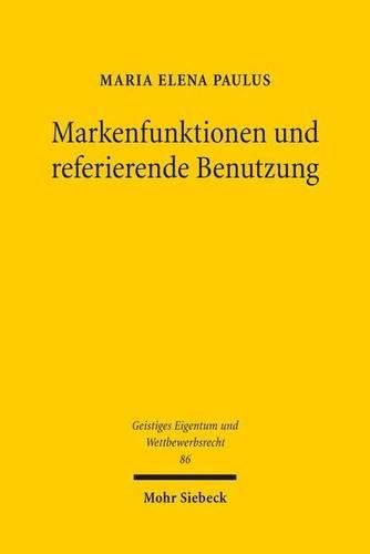 Cover image for Markenfunktionen und referierende Benutzung