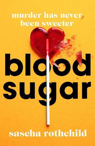 Cover image for Blood Sugar: The refreshingly different thriller you need to read this summer