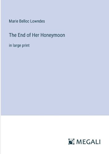 The End of Her Honeymoon