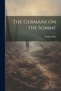 Cover image for The Germans on the Somme