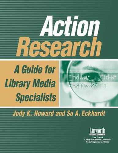 Action Research: A Guide for Library Media Specialists