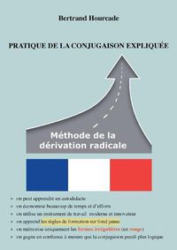 Cover image for Pratique de la conjugaison expliquee: Methode de la derivation radicale