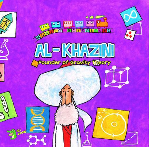 Cover image for Al Khazini: The Founder of Gravity Theory