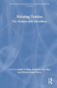 Cover image for Polluting Textiles: The Problem with Microfibres