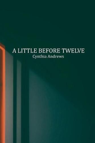 Cover image for A Little Before Twelve