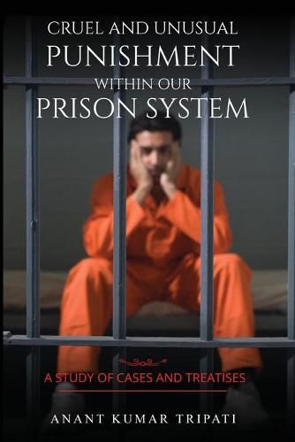 Cover image for Cruel and Unusual Punishment within Our Prison System