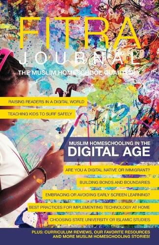 Cover image for Fitra Journal &#12033;Muslim Homeschooling in The Digital Age: Issue Two