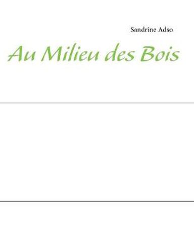 Cover image for Au Milieu des Bois
