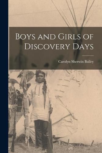 Cover image for Boys and Girls of Discovery Days