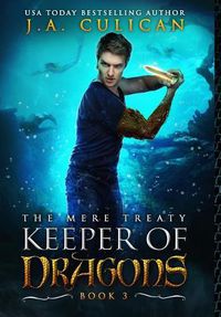 Cover image for The Keeper of Dragons: The Mere Treaty