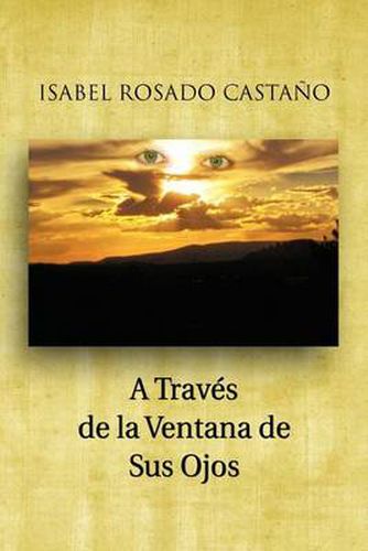 Cover image for A Traves de La Ventana de Sus Ojos