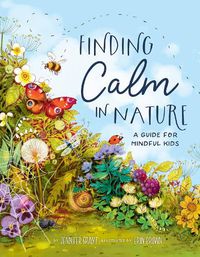 Cover image for Finding Calm in Nature: A Guide for Mindful Kids