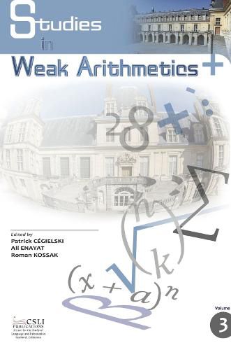 Cover image for Studies in Weak Arithmetics: Volume 3