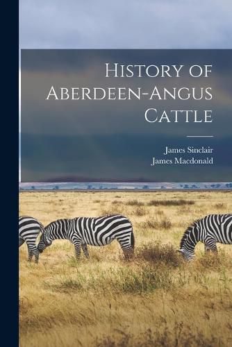 History of Aberdeen-Angus Cattle