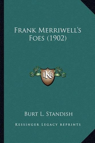 Cover image for Frank Merriwell's Foes (1902) Frank Merriwell's Foes (1902)