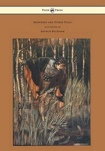 Cover image for Snowdrop and Other Tales - Illustrated by Arthur Rackham