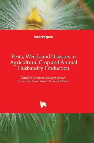 Cover image for Pests, Weeds and Diseases in Agricultural Crop and Animal Husbandry Production