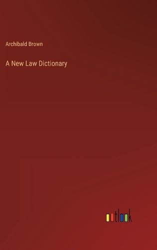 Cover image for A New Law Dictionary