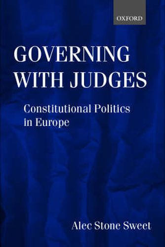 Cover image for Governing with Judges: Constitutional Politics in Europe