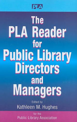 Cover image for The PLA Reader for Public Library Directors and Managers