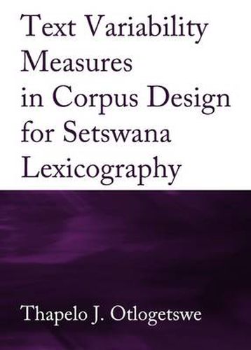 Cover image for Text Variability Measures in Corpus Design for Setswana Lexicography