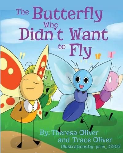 Cover image for The Butterfly Who Didn't Want to Fly