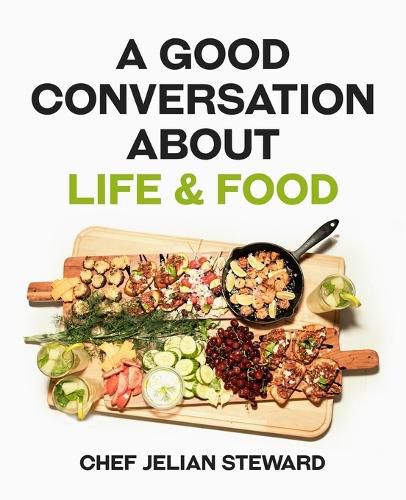 Cover image for A Good Conversation About Life & Food