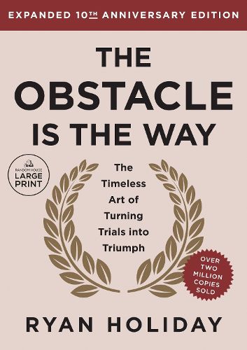 The Obstacle is the Way Expanded 10th Anniversary Edition