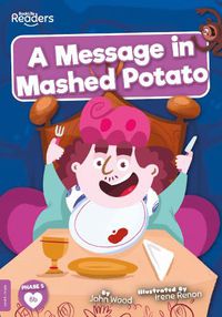 Cover image for A Message in Mashed Potato