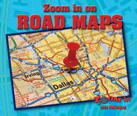 Cover image for Zoom in on Road Maps