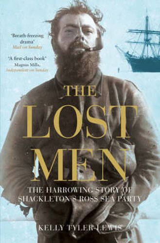 Cover image for The Lost Men: The Harrowing Story of Shackleton's Ross Sea Party