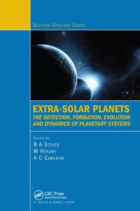 Cover image for Extra-Solar Planets: The Detection, Formation, Evolution and Dynamics of Planetary Systems