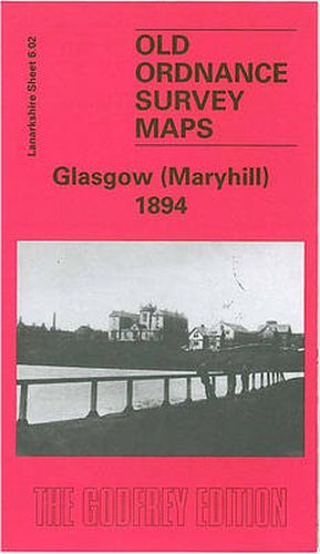 Cover image for Maryhill 1894: Lanarkshire Sheet 6.02