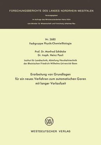 Cover image for Erarbeitung Von Grundlagen Fur Ein Neues Verfahren Zum Automatischen Garen Mit Langer Vorlaufzeit